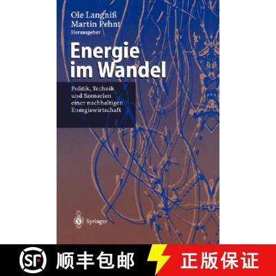 【3-4周达】Energie im Wandel : Politik, Technik und Szenarien einer nachhaltigen Energiewirtschaft [9783540413295]