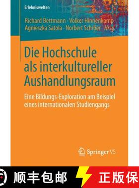 【3-4周达】Die Hochschule als interkultureller Aushandlungsraum : Eine Bildungs-Exploration am Beispi... [9783658170462]