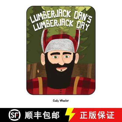 【3-4周达】精装 Lumberjack Dan's Lumberjack Day [9781738717828]