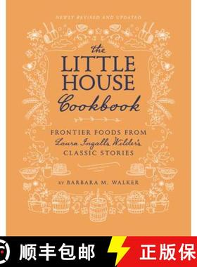 【3-4周达】Little House Cookbook: New Full-Color Edition: Frontier Foods from Laura Ingalls Wilder's ... [9780062470799]