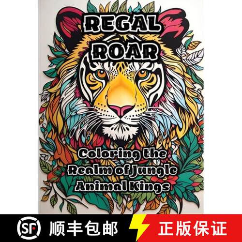 【3-4周达】Regal Roar: Coloring the Realm of Jungle Animal Kings [9798868916519]