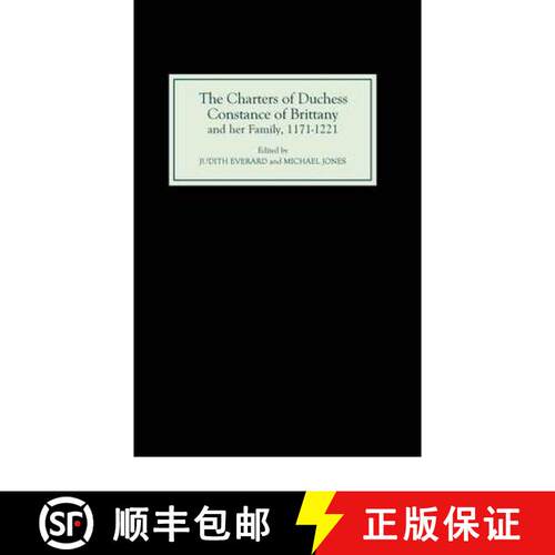 【3-4周达】精装 The Charters of Duchess Constance of Brittany and Her Family, 1171-1221 [9780851157511]