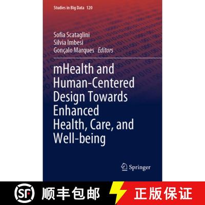 【3-4周达】mHealth and Human-Centered Design Towards Enhanced Health, Care, and Well-being [9789819939916]