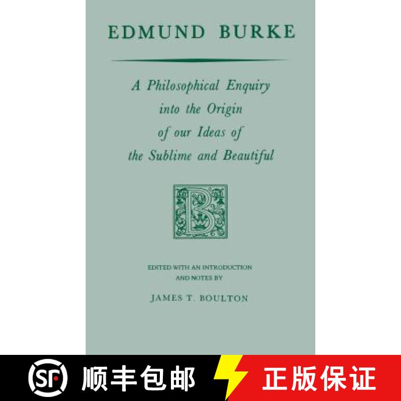 【3-4周达】Edmund Burke: A Philosophical Enquiry Into the Origin of Our Ideas of the Sublime and Beau... [9780268048730]