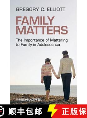 【3-4周达】Family Matters - The Importance Of Mattering To Family In Adolescence [Wiley心理学] [9781405162432]