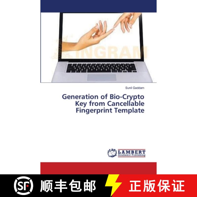 预订 Generation of Bio-Crypto Key from Cancellable Fingerprint Template [9783659550959]