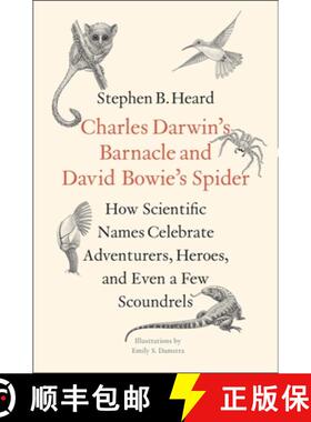 【3-4周达】Charles Darwin's Barnacle and David Bowie's Spider: How Scientific Names Celebrate Adventu... [9780300238280]