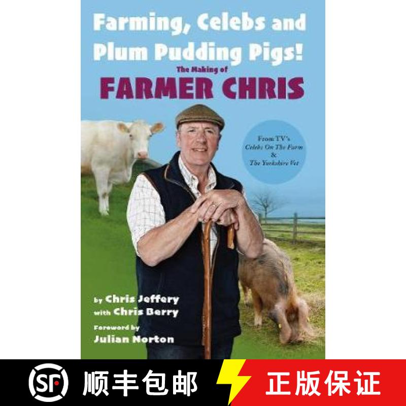 【3-4周达】Farming, Celebs and Plum Pudding Pigs! The Making of Farmer Chris [9781912101382]