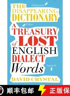 【3-4周达】The Disappearing Dictionary: A Treasury of Lost English Dialect Words [9781509801763]
