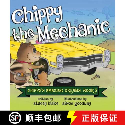 【3-4周达】精装 Chippy the Mechanic: Chippy's Amazing Dreams - book 3 [9781942692119]
