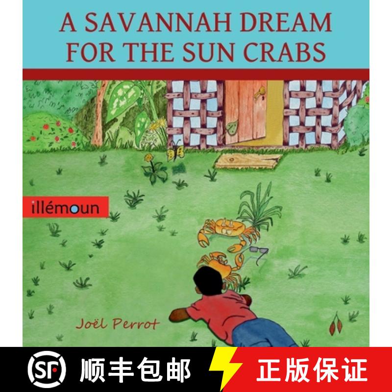 预订 A Savannah Dream for the Sun Crabs [9782956237327]