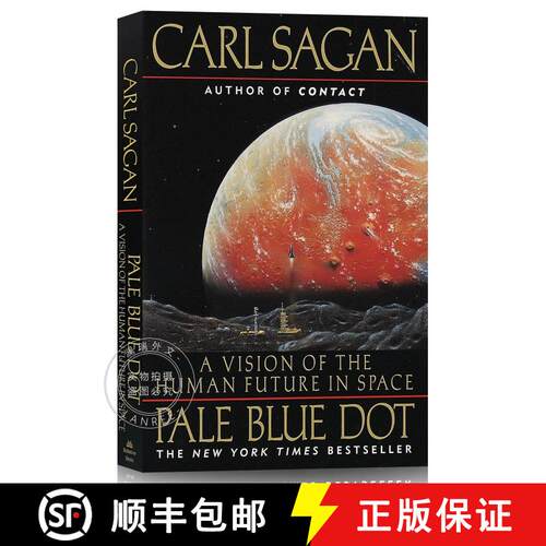 现货 暗淡蓝点 Pale Blue Dot: A Vision of the Human Future in Space [9780345376596]