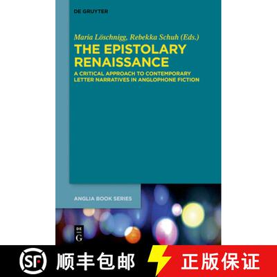 【3-4周达】精装 The Epistolary Renaissance – A Critical Approach to Contemporary Letter Narratives i... [9783110582024]