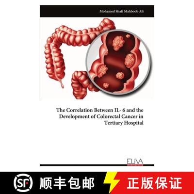 【3-4周达】The Correlation Between IL- 6 and the Development of Colorectal Cancer in Tertiary Hospital [9789999317115]