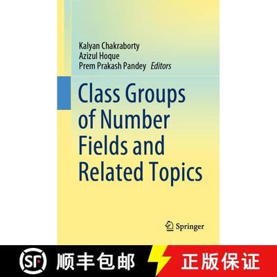 【3-4周达】Class Groups of Number Fields and Related Topics [9789811515132]
