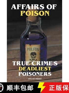 预订 Affairs of Poison - True Crime's Deadliest Poisoners [9798223559702]