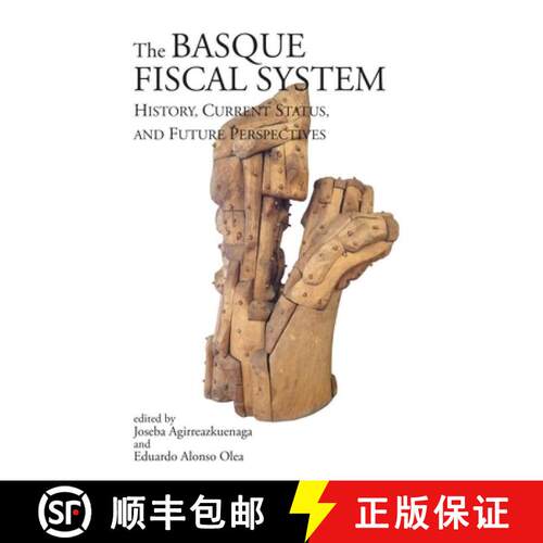 【3-4周达】Basque Fiscal Systems: History, Current Status, and Future Perspectives [9781935709466]