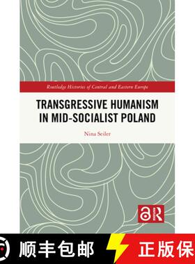 【3-4周达】Transgressive Humanism in Mid-Socialist Poland [9781032123776]
