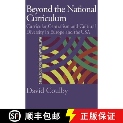 【3-4周达】精装 Beyond the National Curriculum : Curricular Centralism and Cultural Diversity in Euro... [9780750709736]