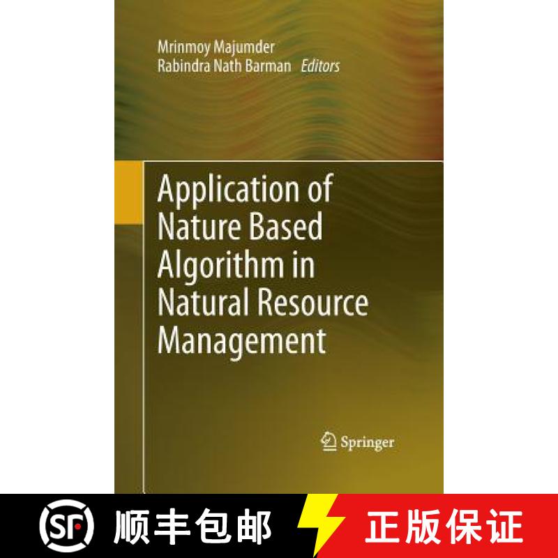 【4周达】Application of Nature Based Algorithm in Natural Resource Management [9789400794870]