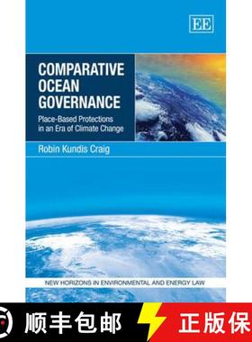 【3-4周达】Comparative Ocean Governance: Place-Based Protections in an Era of Climate Change (New Hor... [9781848447912]