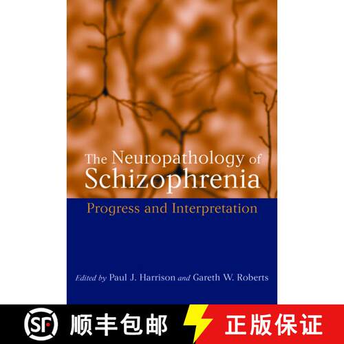 【3-4周达】精装 The Neuropathology of Schizophrenia: Progress and Interpretation [9780192629074]