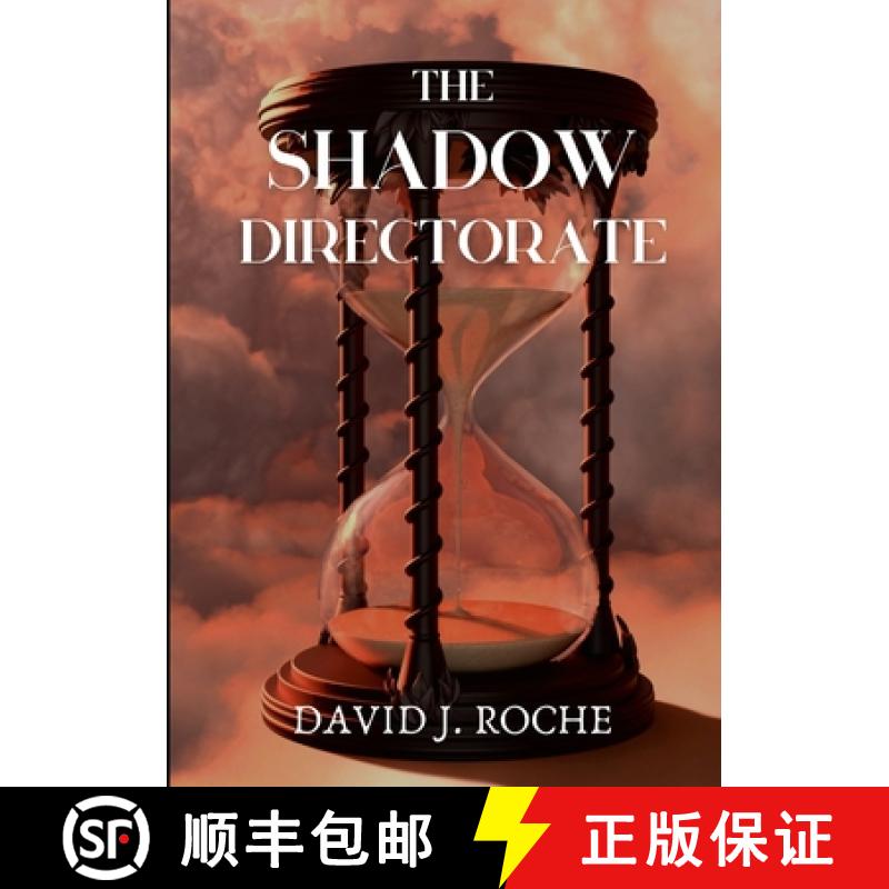 【2-3周达】The Shadow Directorate: Will the shadows of time consume us all? [9781446106839]