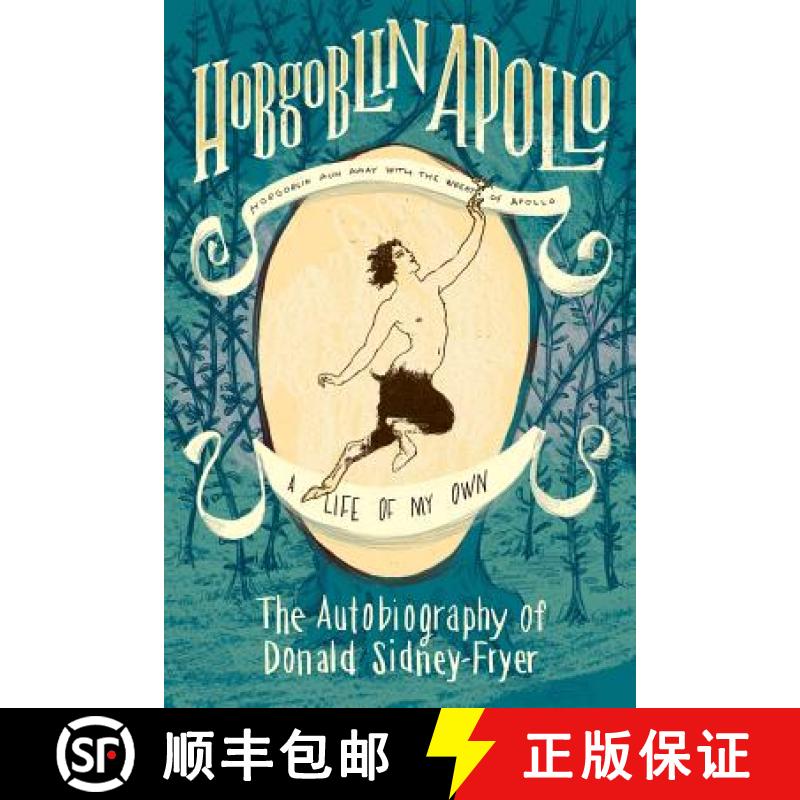 【3-4周达】Hobgoblin Apollo: The Autobiography of Donald Sidney-Fryer [9781614981671]