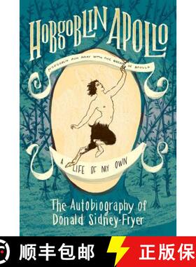 预订 Hobgoblin Apollo: The Autobiography of Donald Sidney-Fryer [9781614981671]
