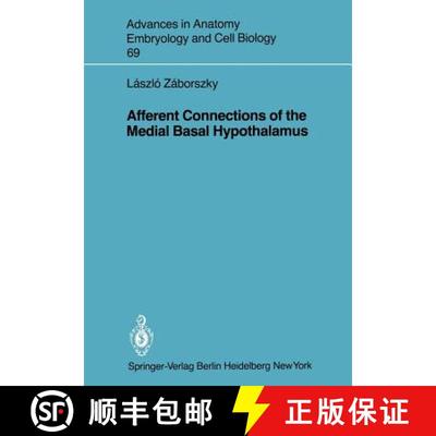 【3-4周达】Afferent Connections of the Medial Basal Hypothalamus [9783540110767]