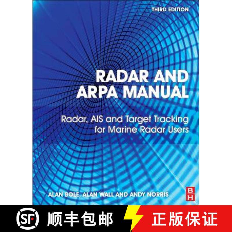 【3-4周达】Radar and ARPA Manual: Radar, AIS and Target Tracking for Marine Radar Users [9780080977522]