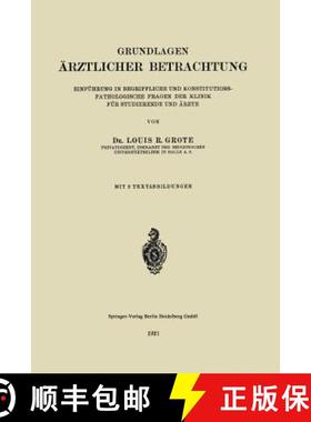 【3-4周达】Grundlagen AErztlicher Betrachtung: Einfuhrung in Begriffliche Und Konstitutions-Pathologi... [9783662321157]
