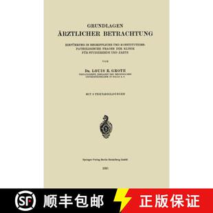 【3-4周达】Grundlagen AErztlicher Betrachtung: Einfuhrung in Begriffliche Und Konstitutions-Pathologi... [9783662321157]