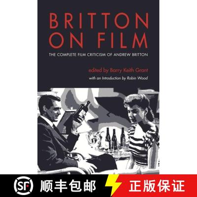 预订 Britton on Film – The Complete Film Criticism of Andrew Britton [9780814333631]