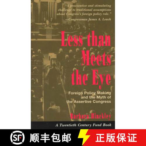 【3-4周达】Less than Meets the Eye – Foreign Policy Making and the Myth of the Assertive Congress [9780226341446]