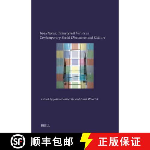 预订 In-Between: Transversal Values in Contemporary Social Discourses and Culture [9789004692121]