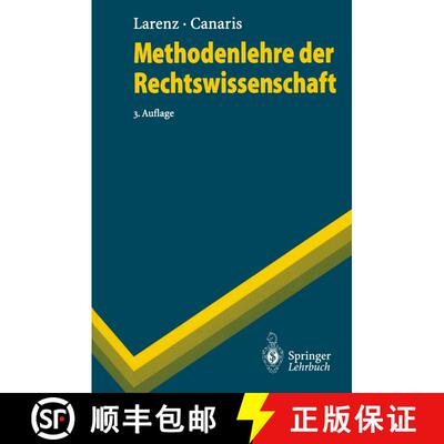 【3-4周达】Methodenlehre der Rechtswissenschaft (3. Auflage 1995) (3. Auflage 1995) (3. Auflage 1995)... [9783540590866]