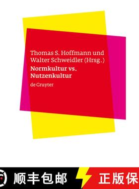 【3-4周达】Normkultur versus Nutzenkultur: UEber kulturelle Kontexte von Bioethik und Biorecht [9783110189780]