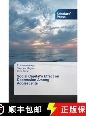 预订 Social Capital's Effect on Depression Among Adolescents [9783639703337]