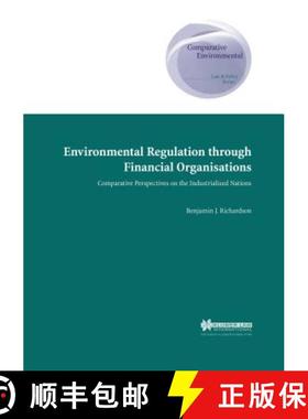 预订 Environmental Regulation through Financial Organisations, Comparative Perspectives on the Indust... [9789041117359]
