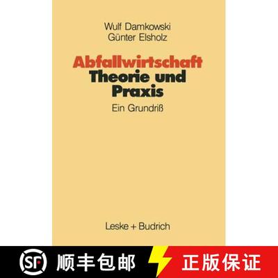 【3-4周达】Abfallwirtschaft Theorie Und Praxis: Ein Grundriss [9783810007612]