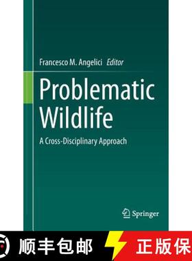 【3-4周达】Problematic Wildlife : A Cross-Disciplinary Approach [9783319222455]