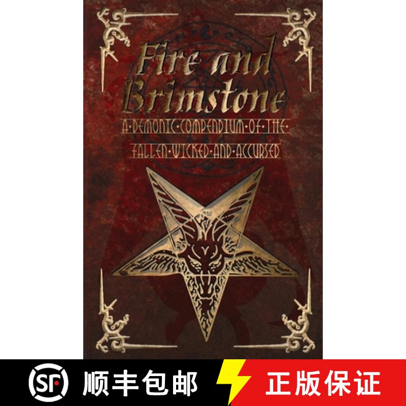 【3-4周达】Fire and Brimstone: A Demonic Compendium of the Wicked, Fallen and Accursed [9780244826116]