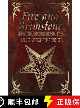 【3-4周达】Fire and Brimstone: A Demonic Compendium of the Wicked, Fallen and Accursed [9780244826116]