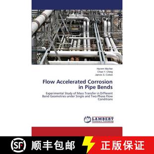 预订 Flow Accelerated Corrosion in Pipe Bends [9783659513756]