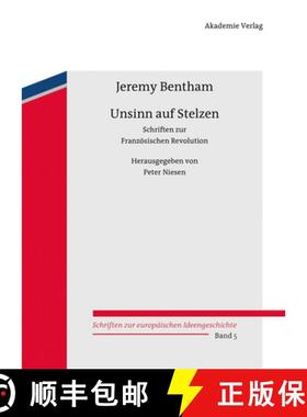 预订 Unsinn Auf Stelzen: Schriften Zur Französischen Revolution. Herausgegeben Von Peter Niesen [9783050050560]