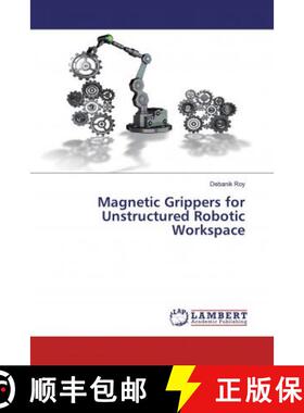 预订 Magnetic Grippers for Unstructured Robotic Workspace [9786200299338]