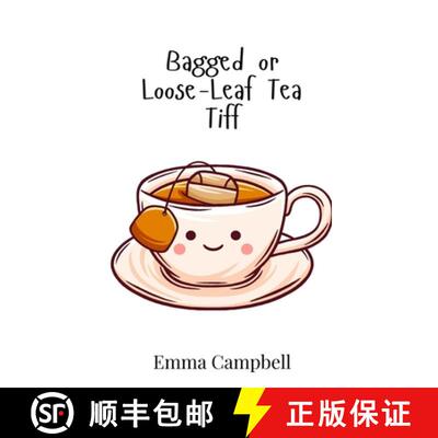 【3-4周达】精装 Bagged or Loose-Leaf Tea Tiff [9789908020129]