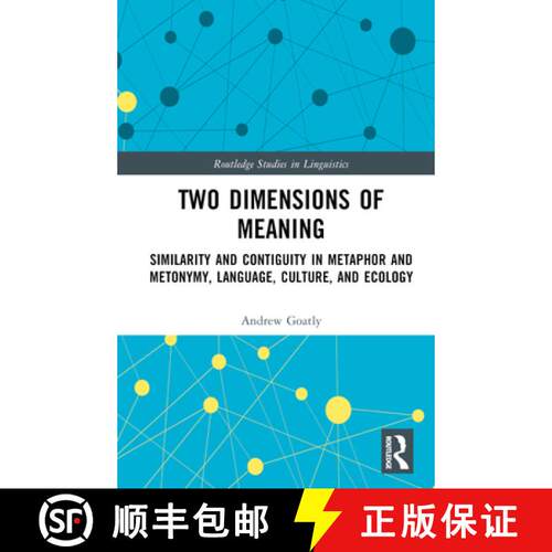 【3-4周达】精装 Two Dimensions of Meaning: Similarity and Contiguity in Metaphor and Metonymy, Langua... [9781032258089]
