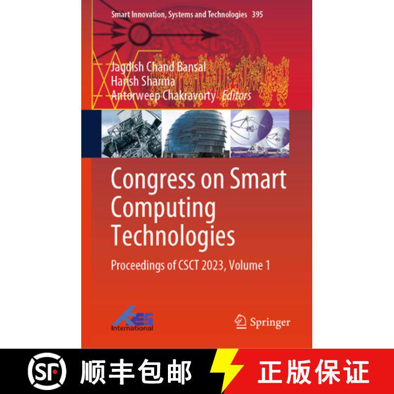 【3-4周达】Congress on Smart Computing Technologies: Proceedings of Csct 2023, Volume 1 [9789819750801]